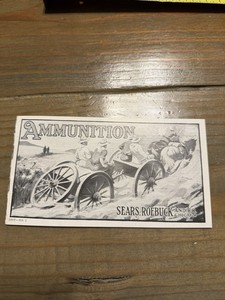 1909 Sears Ammunition Vintage Catalog Original / Gun Firearm