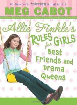 Best Friends and Drama Queens (Allie Fin..., Cabot, Meg