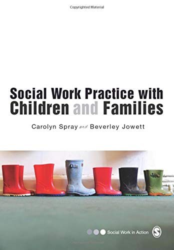 Social Work Practice with Children and Families (Social Work i .