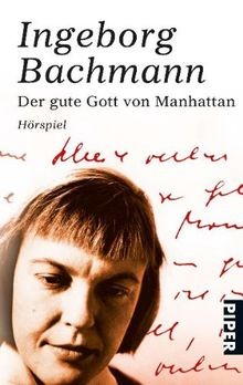 Der gute Gott von Manhattan: Hörspiel von Bachmann, Inge... | Buch | Zustand gut - Ingeborg Bachmann