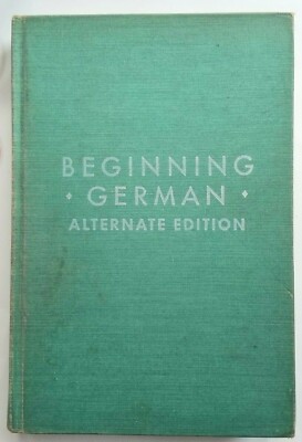 Beginning German Alternate Edition Otto Schinnerer HC 1946 Language Instruction