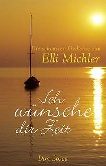Ich wünsche dir Zeit: Die schönsten Gedichte von Mi... | Buch | Zustand sehr gut