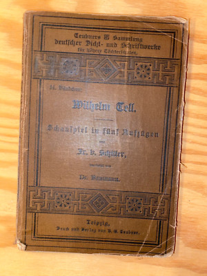FRIEDRICH SCHILLER - WILHELM TELL - SCHAUSPIEL IN FÜNF AUFZÜGEN - DR. BAUMANN