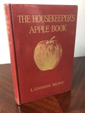 Housekeeper's Apple Book, Lucy Gertrude MacKay 1917 Antique Recipes HC Fine