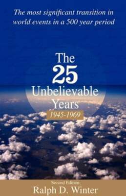 The Twenty-Five Unbelievable Years, 1945-1969: The Most Significant Transition