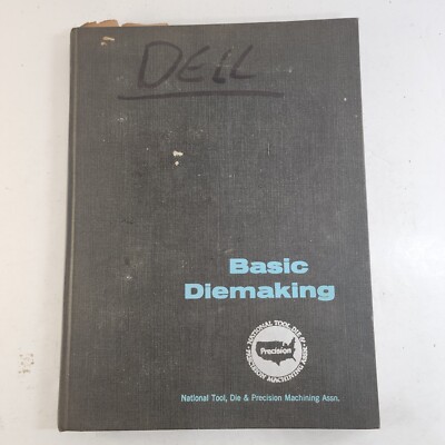 Basic Diemaking by McGraw-Hill Staff and D. Eugene Ostergaard 1963, Hardcover