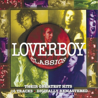 Loverboy - Loverboy Classics [New CD]