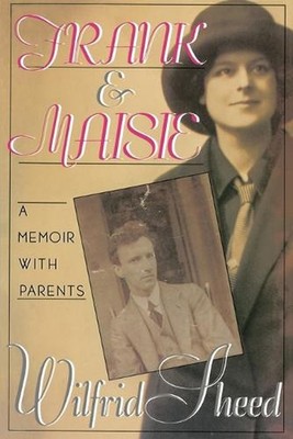 Frank and Maisie: A Memoir With Parents by Wilfrid Sheed (English) Paperback Boo