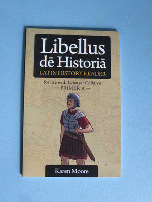 Latin For Children Primer A History Reader Libellus De Historia NEW**
