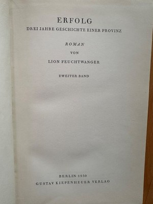 Lion Feuchtwanger - Erfolg Drei Jahre Geschichte einer Provinz (1930) Band I/II