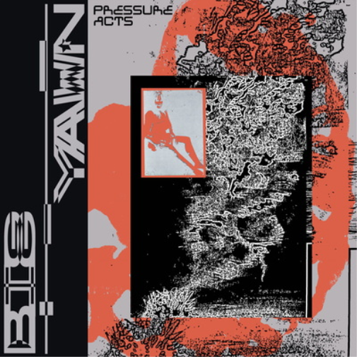 Big Yawn Pressure Acts (Vinyl LP) 12" EP