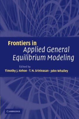 Frontiers in Applied General Equilibrium Modeli, Kehoe, Srinivasan, Whal PB-,