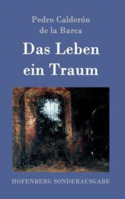 Das Leben Ein Traum