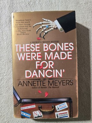 These Bones Were Made for Dancin' by Annette Meyers - Paperback