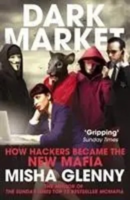 DarkMarket | How Hackers Became the New Mafia | Misha Glenny | Englisch | Buch