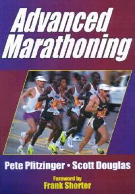Advanced Marathoning - Paperback By Pfitzinger, Pete - GOOD