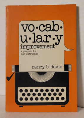 Vocabulary Improvement: a Program for Self-Instruction, Nancy B. Davis 1979