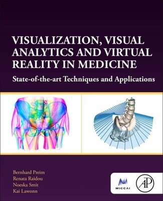 Visualisierung, Visuelle Analytik und Virtual Reality in der Medizin: Stand der...