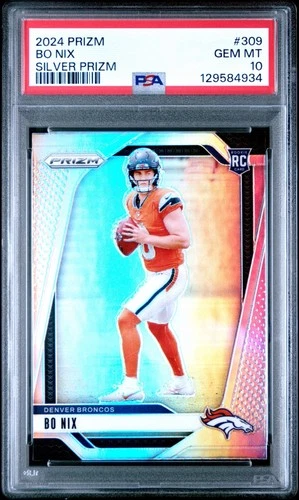 2024 Panini Prizm BO NIX ROOKIE SILVER PRIZM #309 PSA 10 GEM MINT BRONCOS