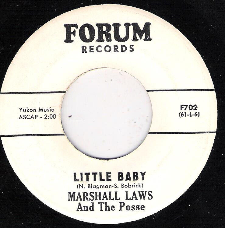 MARSHALL LAW & THE POSSE FORUM 702 LITTLE BABY   VG ++  45 RPM  PROMO