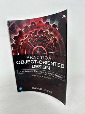 Practical Object-Oriented Design : An Agile Primer Using Ruby 2nd Edition (2019)