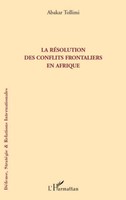 La RéSolution Des Conflits Frontaliers En Afrique Abakar Tollimi Taschenbuch