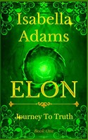 Isabella Adams | Elon | Taschenbuch | Englisch (2019) | Journey To Truth