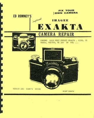 Ihagee Exakta Camera Repair Manual by Ed Romney: Reprint