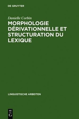Danielle Corbin Morphologie dérivationnelle et s (Gebundene Ausgabe) (US IMPORT)