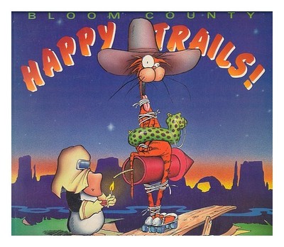Breathed, Berkemann Happy Trails Uniform Titel: Bloom County. Auswahl] 1990 Fi