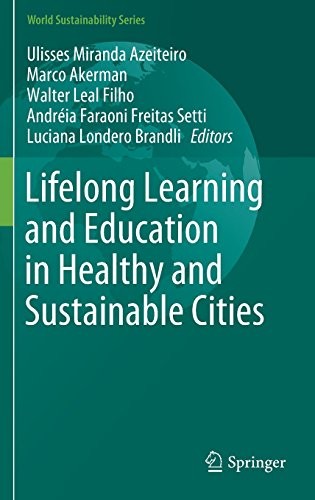 LIFELONG LEARNING AND EDUCATION IN HEALTHY AND SUSTAINABLE By U M Azeiteiro & M.