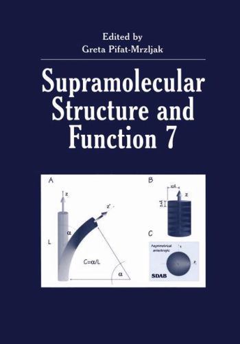 Supramolecular Structure and Function 7 by Greta Pifat-Mrzljak (2012 ...