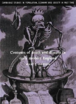 Contours of Death and Disease in Early Modern England (Cambridge