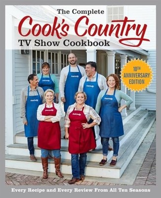 The Complete Cook's Country TV Show Cookbook 10th An...