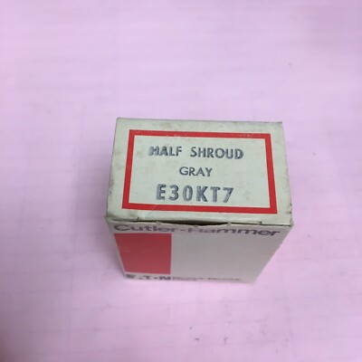 CUTLER HAMMER E30KT7 HALF SHROUD GREY Eaton New In Box