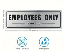 "EMPLOYEES ONLY" SIGN..H. D. Brushed Aluminum, Waterproof Adhesive Back  3"X 9"
