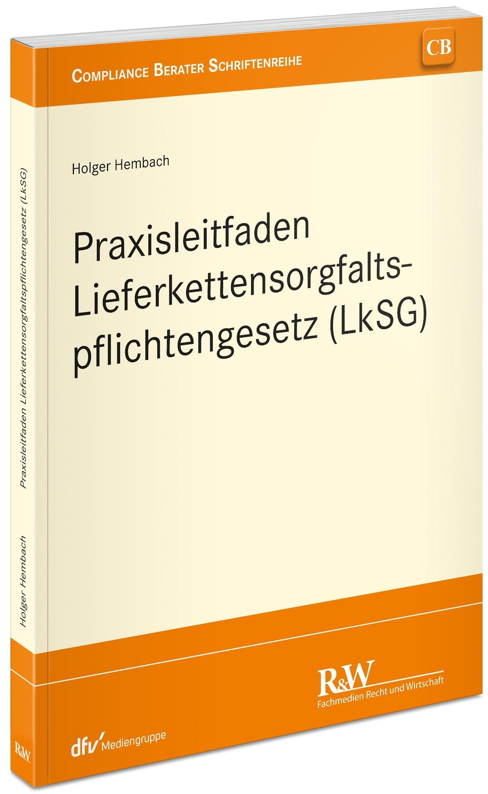 Thumbnail - Holger Hembach | Praxisleitfaden Lieferkettensorgfaltspflichtengesetz