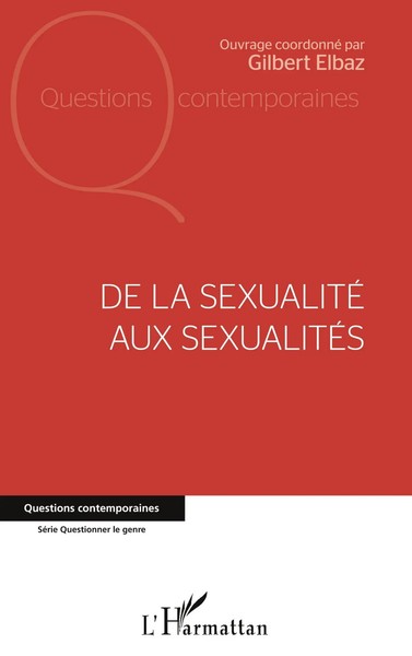 De La Sexualité Aux SexualitéS | Gilbert Elbaz | Taschenbuch | 224 S. | 2020-image