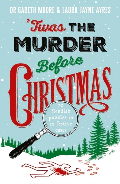 Gareth Moore Unisex Multicolor 'Twas The Murder Before Christmas : Over 70 Fiendish, Fun And - Image 4