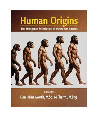 Human Origins: The Emergence and Evolution of the Human Species, Hainesworth M. 