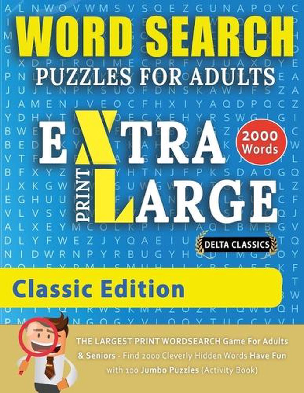 WORD SEARCH PUZZLES EXTRA LARGE PRINT FOR ADULTS - CLASSIC EDITION ...