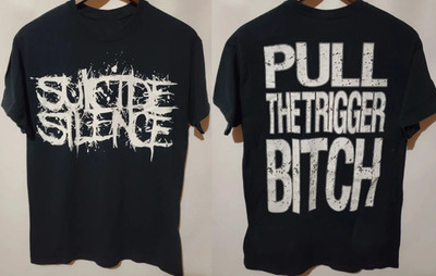 Vintage Suicide Silence Pull The Trigger Btch Band reprint T-Shirt