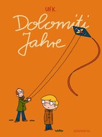 Dolomiti Jahre | Ulf K | Deutsch | Taschenbuch | 48 S. | 2012 | Edition 52