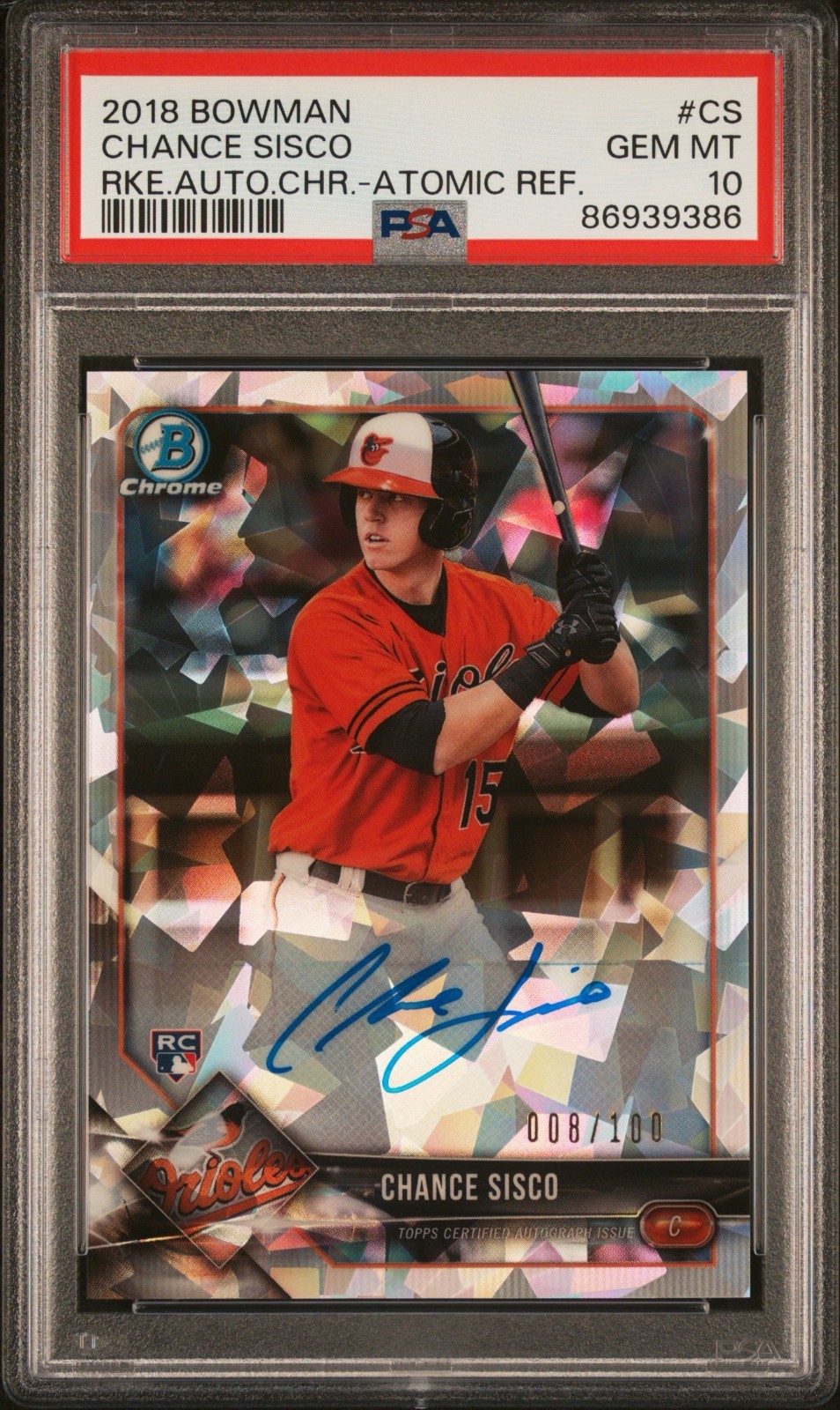 2018 Bowman Chrome Atomic Refractor Chance Sisco RC Rookie AUTO 8/100 PSA 10