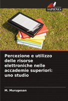 M. Murugesan | Percezione E Utilizzo Delle Risorse Elettroniche Nelle...
