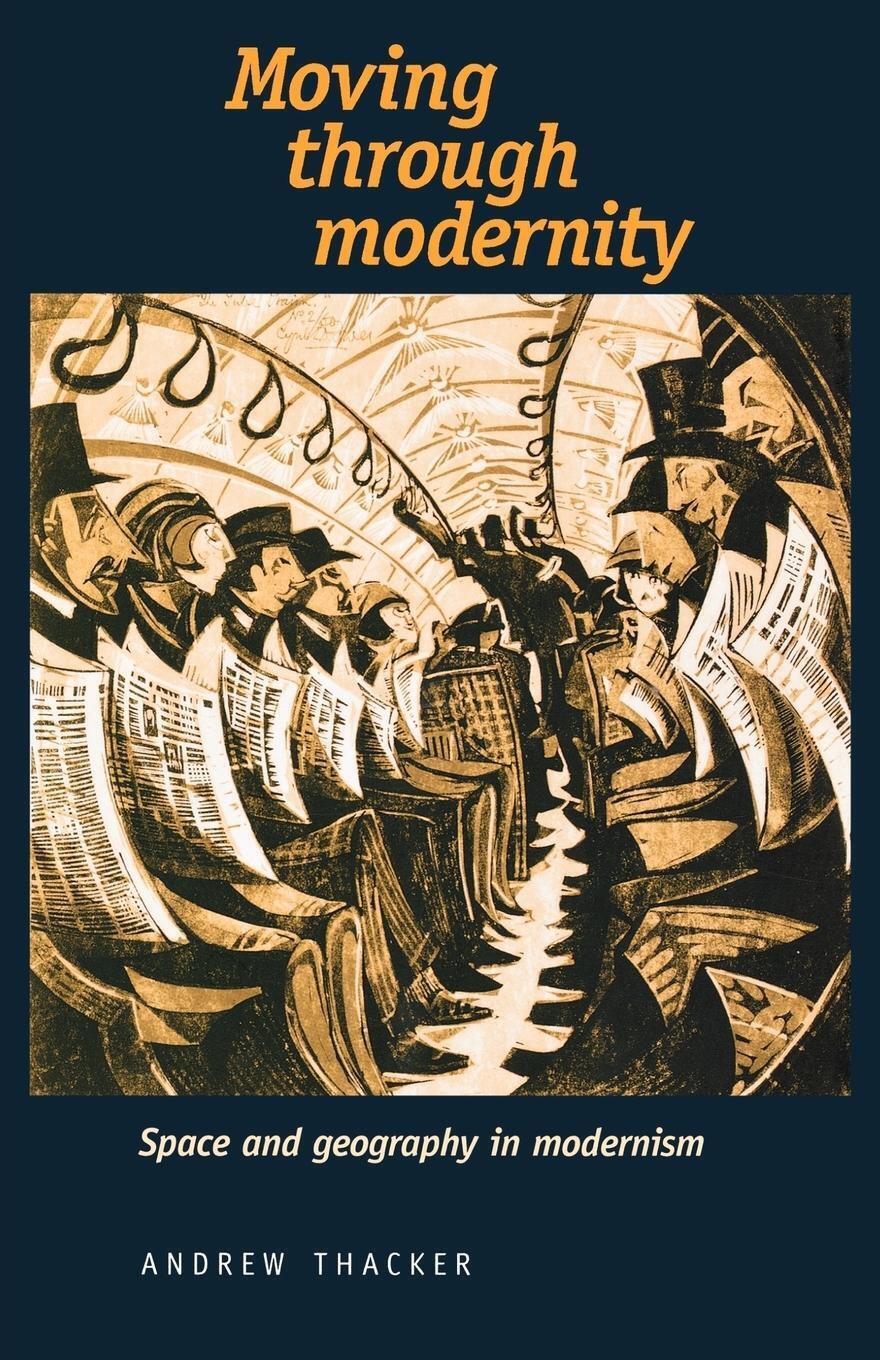 Thumbnail - Andrew Thacker | Moving Through Modernity | Taschenbuch | Englisch