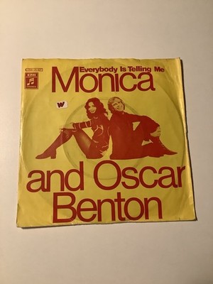 Everybody Is Telling Me - Monica + Oscar Benton - Single 7'' Vinyl