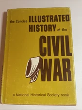 Concise Illustrated History Of The Civil War 1971