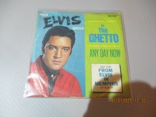 (25)  7" Single Vinyl - Elvis Presley - In The Ghetto / Any Day Now
