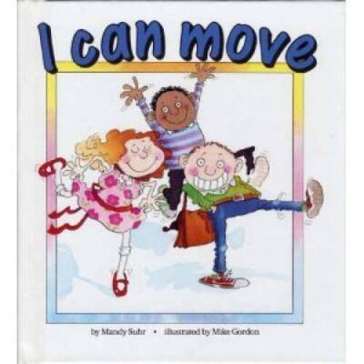 I Can Move (Im Alive) - Library Binding By Suhr, Mandy - GOOD